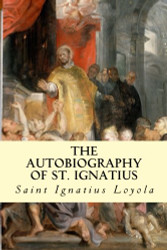 Autobiography of St. Ignatius