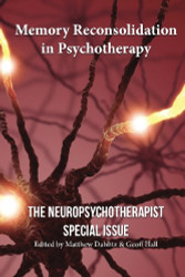 Memory Reconsolidation in Psychotherapy