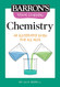 Visual Learning: Chemistry: An illustrated guide for all ages
