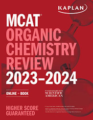 MCAT Organic Chemistry Review 2023-2024: Online + Book