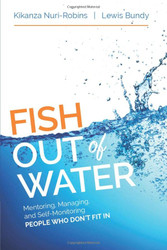 Fish Out of Water: Mentoring Managing and Self-Monitoring People Who