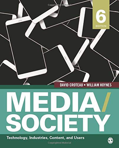 Media/Society: Technology Industries Content and Users