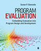 Program Evaluation: Embedding Evaluation into Program Design