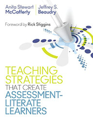 Teaching Strategies That Create Assessment-Literate Learners