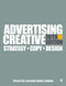 Advertising Creative: Strategy Copy and Design