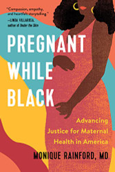 Pregnant While Black: Advancing Justice for Maternal Health