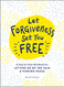 Let Forgiveness Set You Free