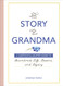 Story of Grandma: A Question & Answer Guide to Grandma's Life