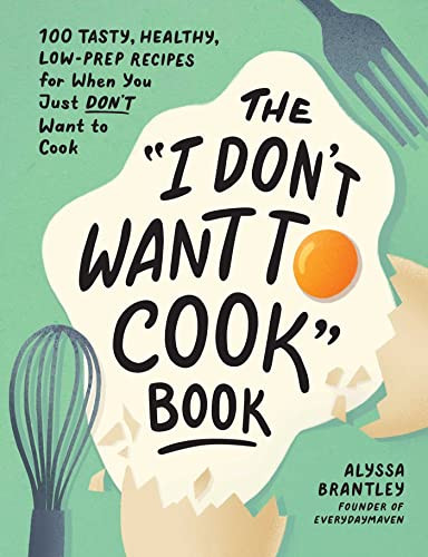 "I Don't Want to Cook" Book