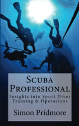 Scuba Professional: Insights into Sport Diver Training & Operations