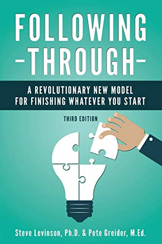 Following Through: A Revolutionary New Model for Finishing Whatever
