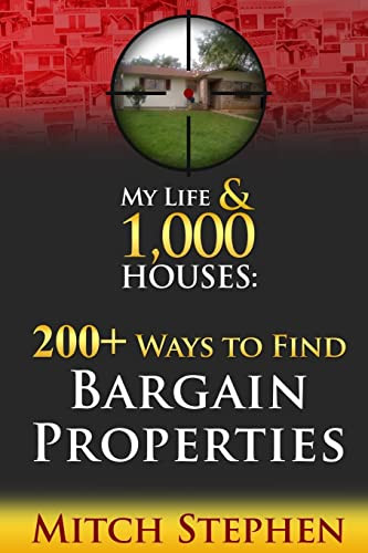My Life & 1000 Houses - 200+ Ways to Find Bargain Properties
