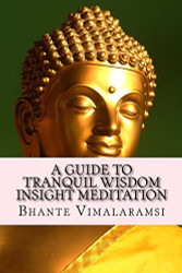 Guide to Tranquil Wisdom Insight Meditation