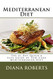 Mediterranean Diet: The 21-Day Quick & Easy Guide of Low Carb