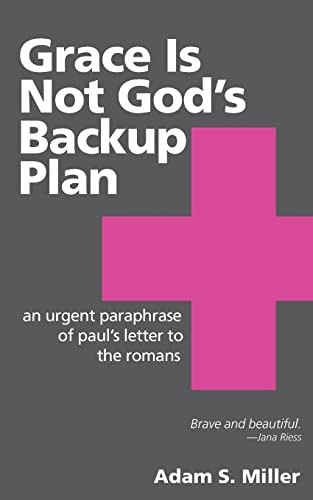 Grace Is Not God's Backup Plan