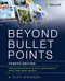 Beyond Bullet Points: Using PowerPoint to tell a compelling story that