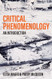Critical Phenomenology: An Introduction