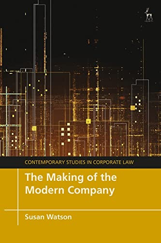 Making of the Modern Company - Contemporary Studies in Corporate