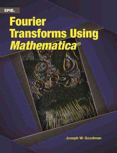 Fourier Transforms Using Mathematica