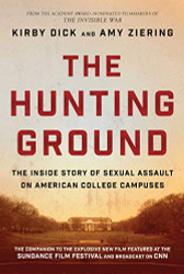 Hunting Ground: The Inside Story of Sexual Assault on American