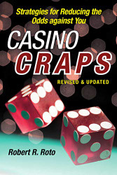 Casino Craps: Simple Strategies for Playing Smart Lowering Risk
