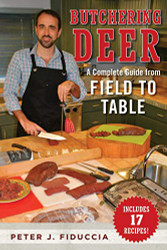 Butchering Deer: A Complete Guide from Field to Table