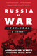 Russia at War 1941-1945: A History