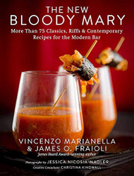 New Bloody Mary: More Than 75 Classics Riffs & Contemporary