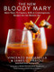 New Bloody Mary: More Than 75 Classics Riffs & Contemporary