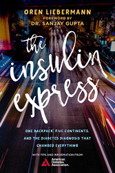 Insulin Express: One Backpack Five Continents and the Diabetes