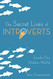 Secret Lives of Introverts: Inside Our Hidden World