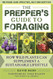 Prepper's Guide to Foraging