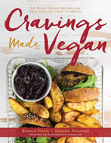 Cravings Made Vegan: 50 Plant-Based Recipes for Your Comfort Food