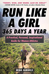 Run Like a Girl 365 Days a Year