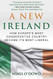 New Ireland: How Europe's Most Conservative Country Became Its Most