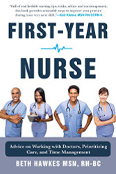 First-Year Nurse: Advice on Working with Doctors Prioritizing Care