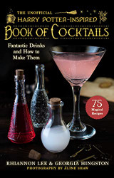 Unofficial Harry Potter-Inspired Book of Cocktails