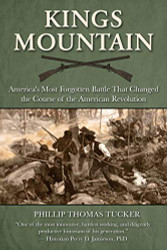 Kings Mountain: America's Most Forgotten Battle That Changed
