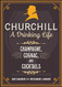 Churchill: A Drinking Life: Champagne Cognac and Cocktails