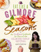 Eat Like a Gilmore: Seasons: An Unofficial Cookbook for Fans