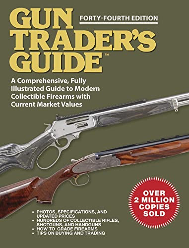 Gun Trader's Guide -: A Comprehensive Fully Illustrated Guide