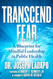 Transcend Fear: A Blueprint for Mindful Leadership in Public Health