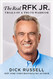 Real RFK Jr: Trials of a Truth Warrior