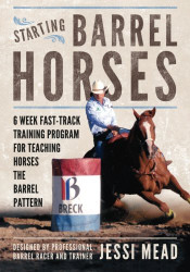 Starting Barrel Horses