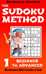 Sudoku Method - Volume 1 - Beginner to Advanced - Learn how