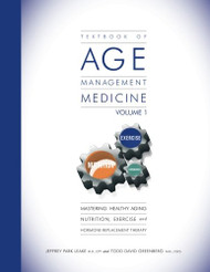 Textbook of Age Management Medicine Volume 1