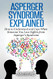 Asperger Syndrome Explained