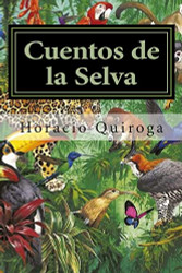 Cuentos de la Selva (Spanish Edition)