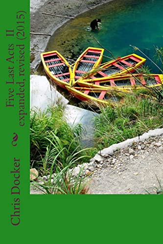 Five Last Acts: Expanded & Revised (2015 edition)