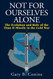 Not for Ourselves Alone